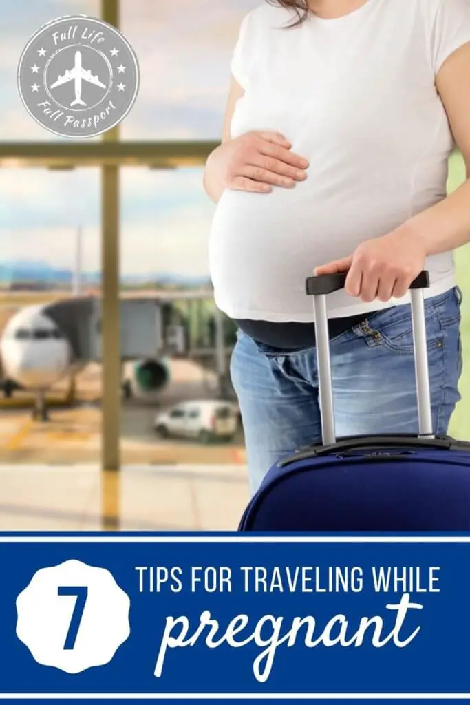Being pregnant doesn’t mean that you have to stay at home! Check out these seven helpful tips for traveling while pregnant.