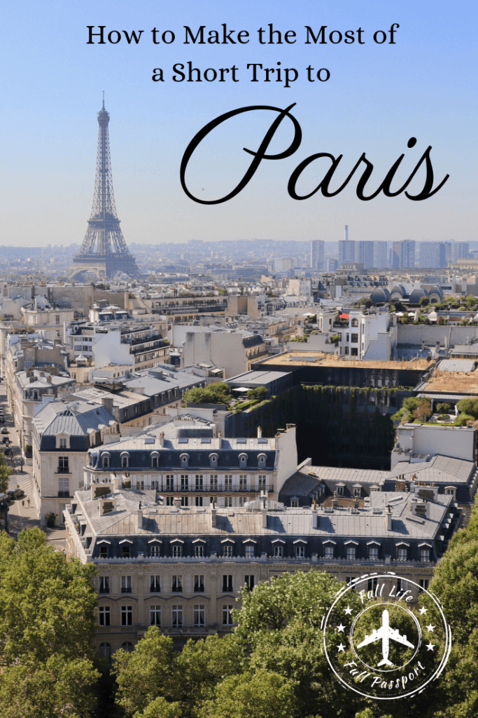 There are so many things to do in Paris, so how do you maximize your time? Check out our tips for how to plan a short trip to Paris!