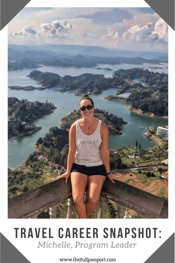 Want a job that pays you to travel? Michelle is a traveling program leader who gets paid to live all over the world. Read her Travel Career Snapshot here!