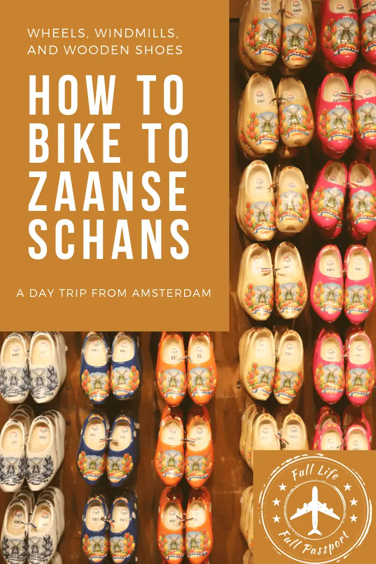 Wheels, Windmills, and Wooden Shoes: Biking from Amsterdam to Zaanse Schans