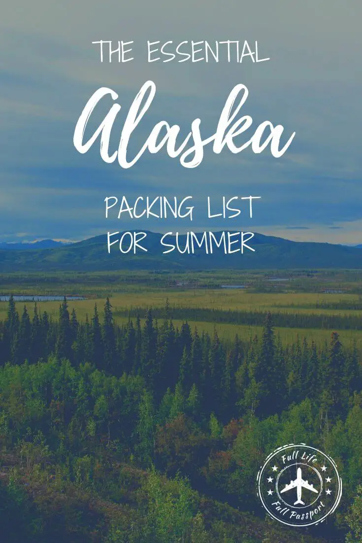 The Essential Alaska Packing List for Summer
