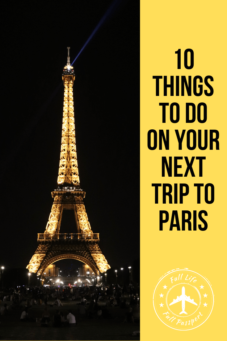 10 Things I Will Do on My Next Trip to Paris