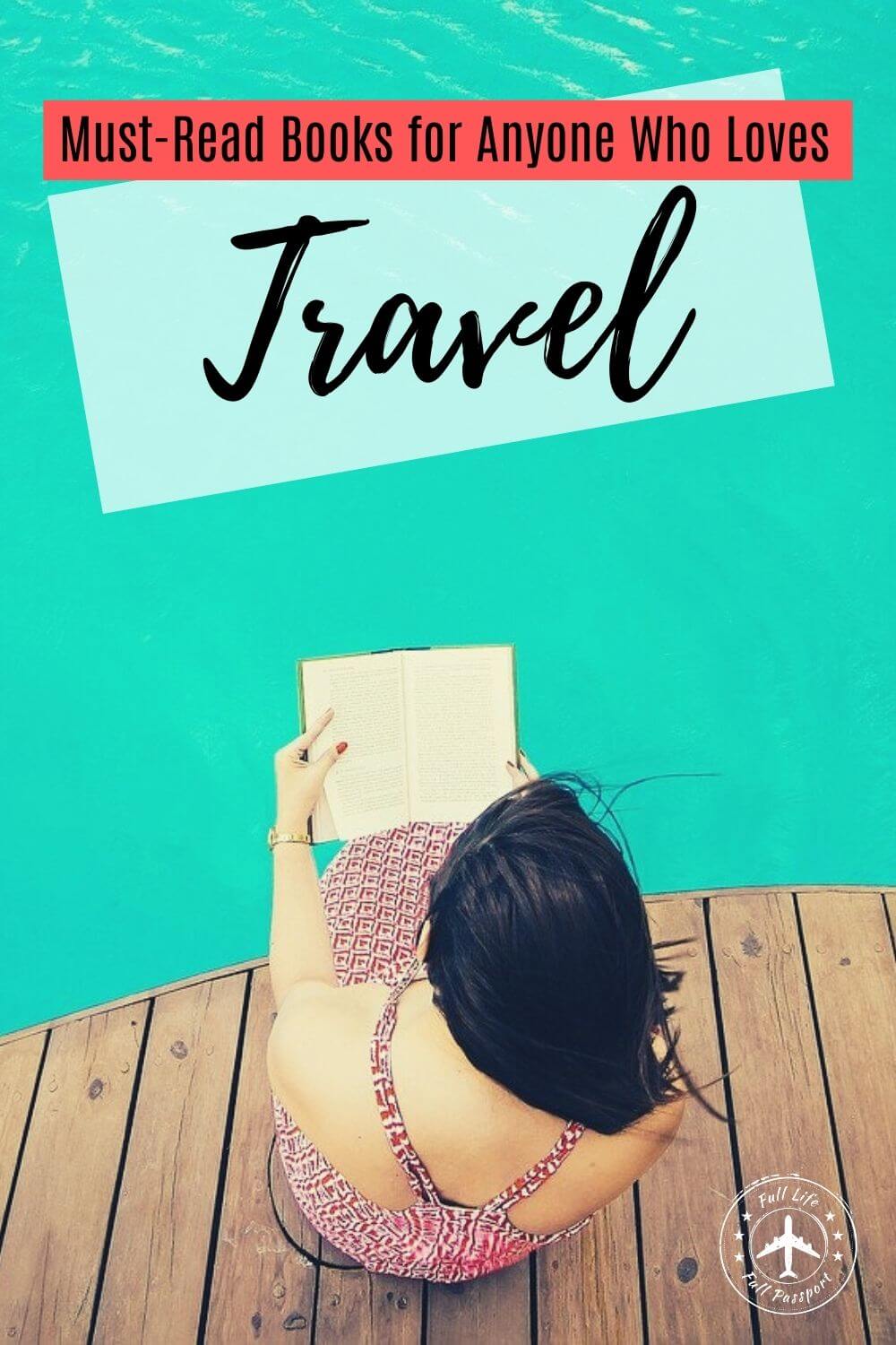 8 Books About Travel to Read While You\'re Stuck at Home Due to COVID-19