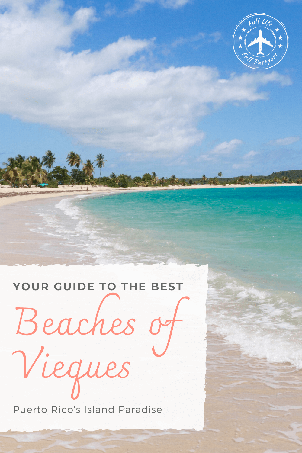 Your Guide to the Best Beaches on Vieques, Puerto Rico