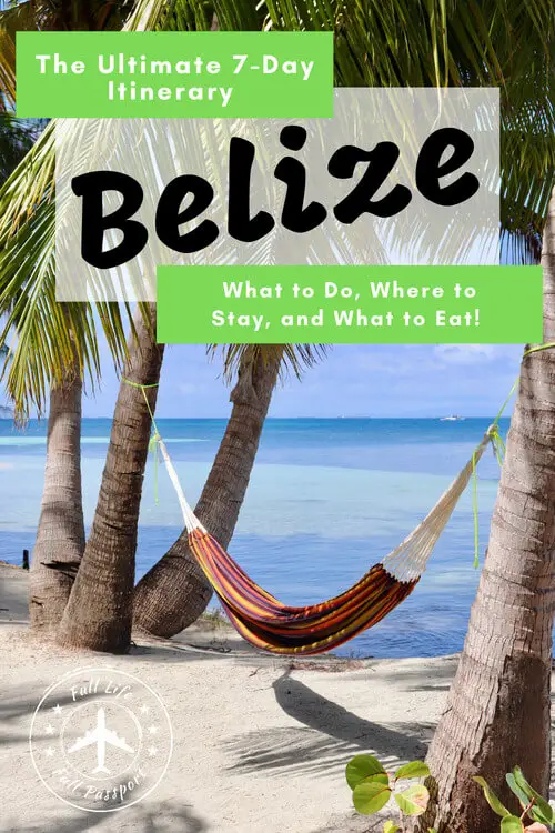 The Ultimate 7-Day Belize Itinerary