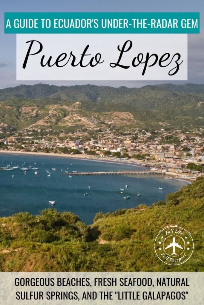 Your perfect guide to Puerto Lopez, Ecuador, along the Ruta del Sol: a gorgeous stretch of pristine beaches, funky seaside towns, and fun things to do!