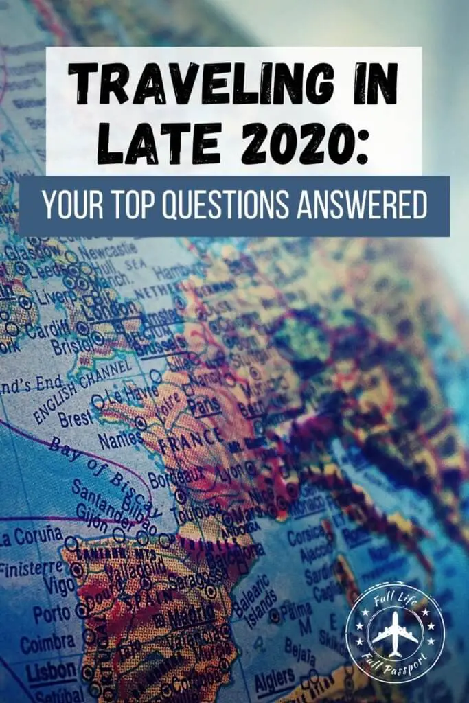 Thinking about traveling in late 2020? Find answers to questions like should I travel, where to go, and how to stay safe.