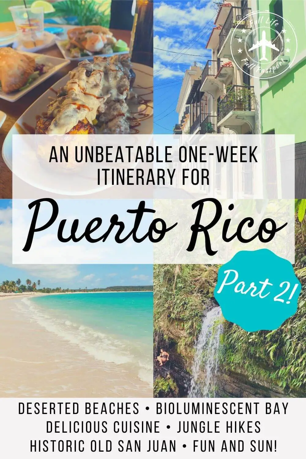 An Unbeatable One-Week Itinerary for Puerto Rico [Part II]