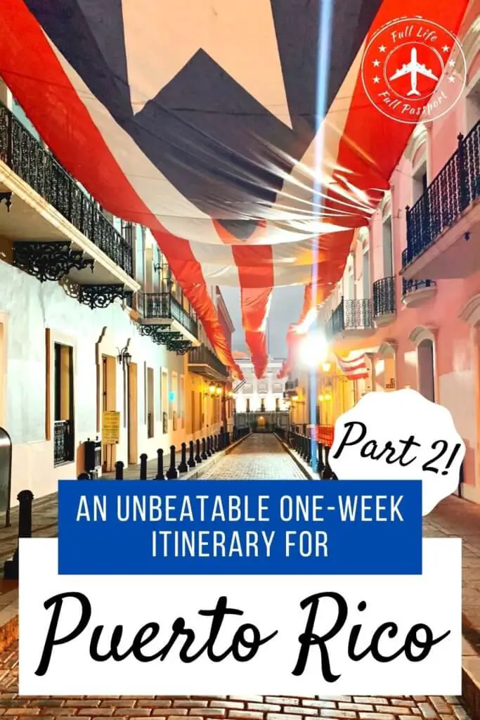 Looking for a great itinerary for Puerto Rico? Learn how to spend one week exploring beautiful beaches and charming San Juan! [Part II]