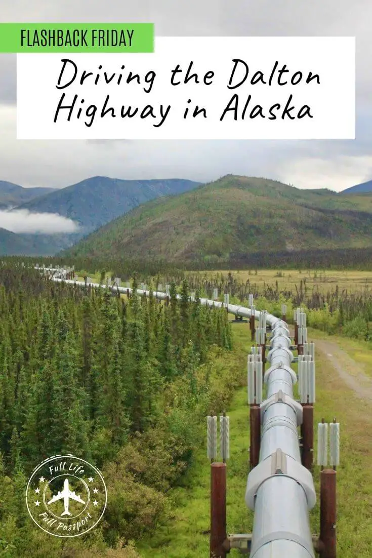 Flashback Friday: Following the Alaska Pipeline on the Dalton Highway