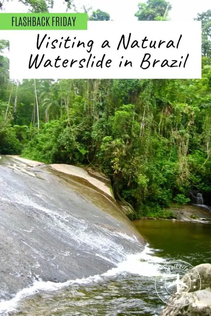 One of the best things to do in Paraty, Brazil, is visit the natural waterslide (or Cachoeira Tobogã) just outside of town. 