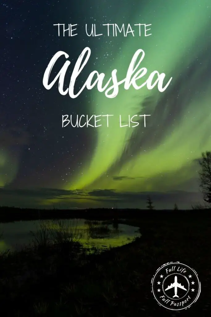 The ultimate Alaska bucket list! Check out these 25 can't-miss road trips, experiences, things to see, and other adventures!