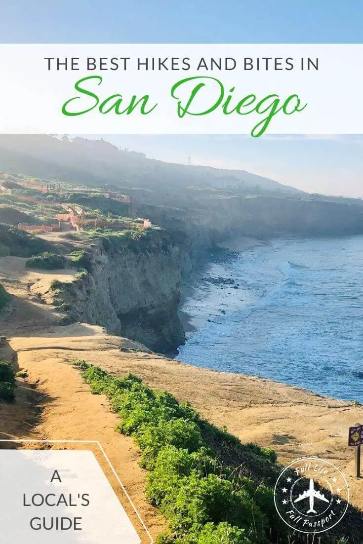 The Best Hikes and Bites in San Diego: A Local\'s Guide