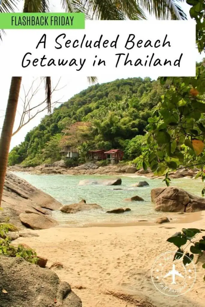 One of my places in Southeast Asia was a secluded beach in Thailand. It was a perfect, peaceful getaway on an island famous for wild parties.