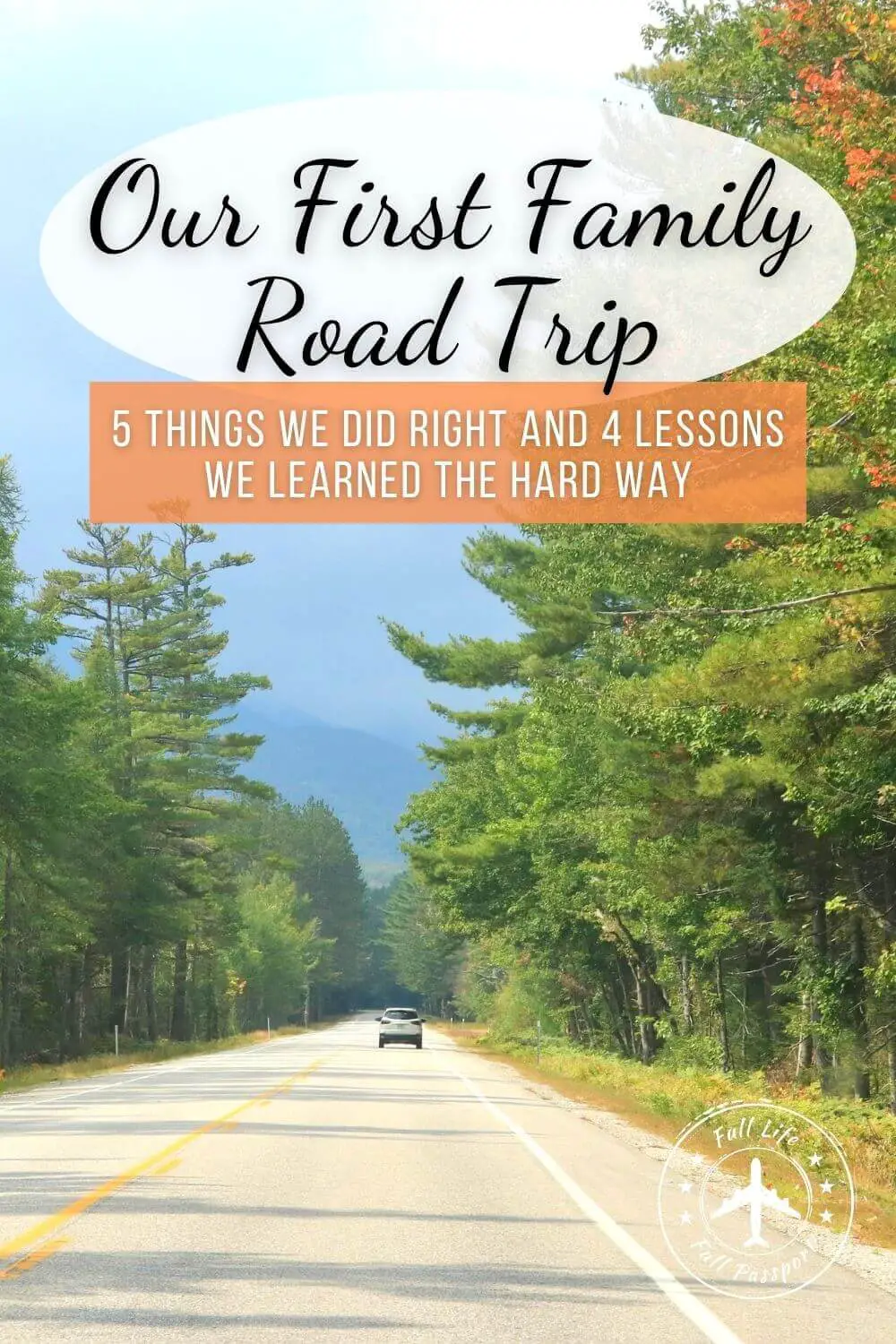 Our First Family Road Trip: 5 Things We Did Right and 4 Lessons We Learned the Hard Way