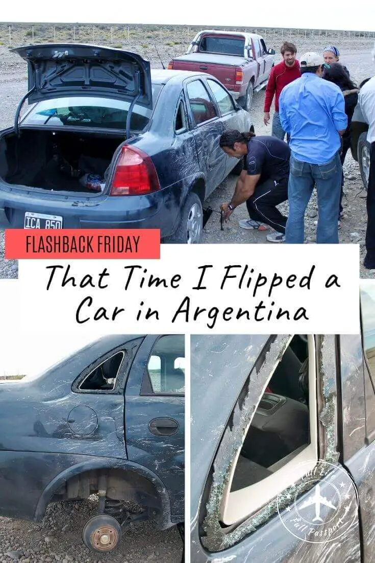 Flashback Friday: That Time I Flipped a Car in Argentina