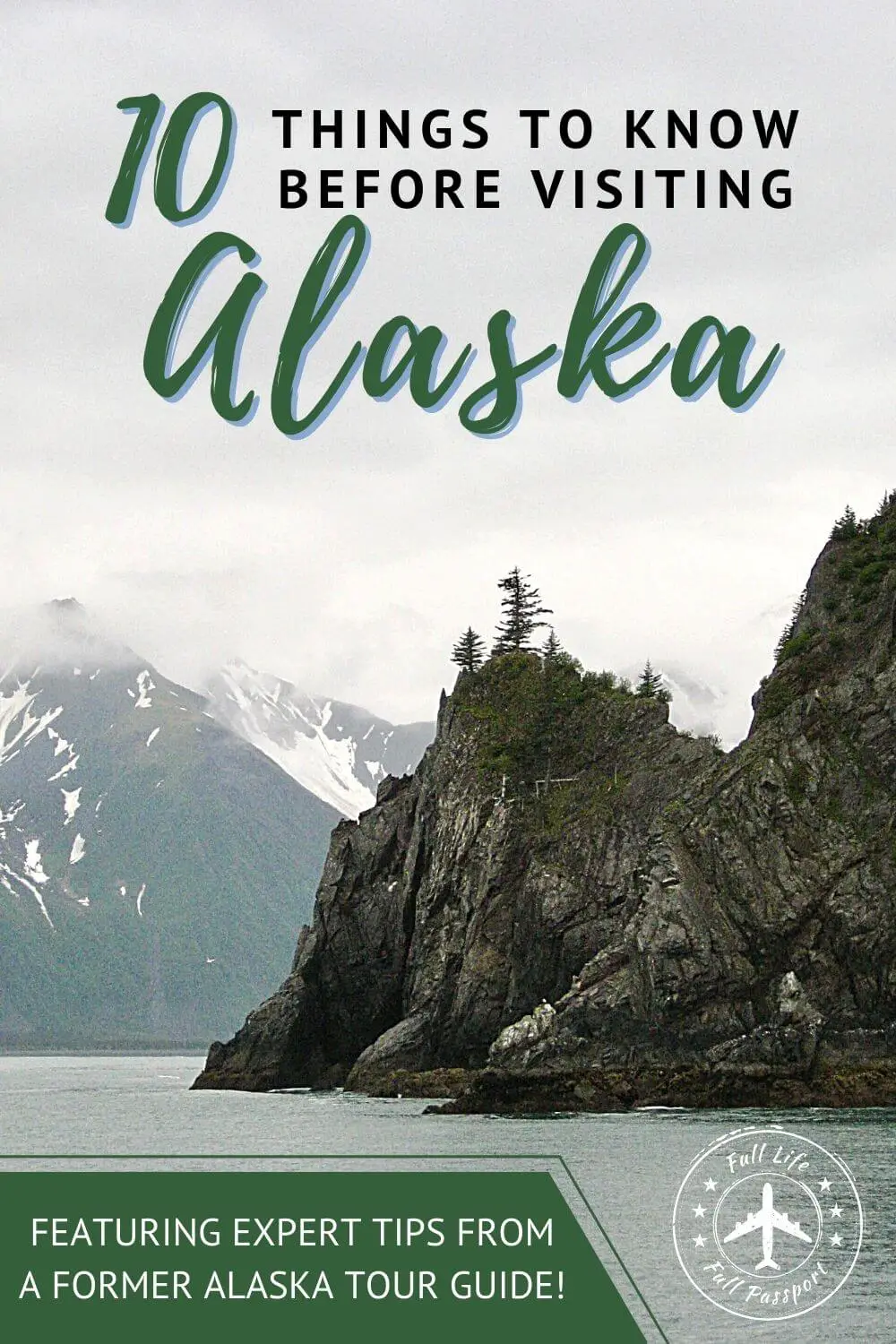 10 Things to Know Before Visiting Alaska