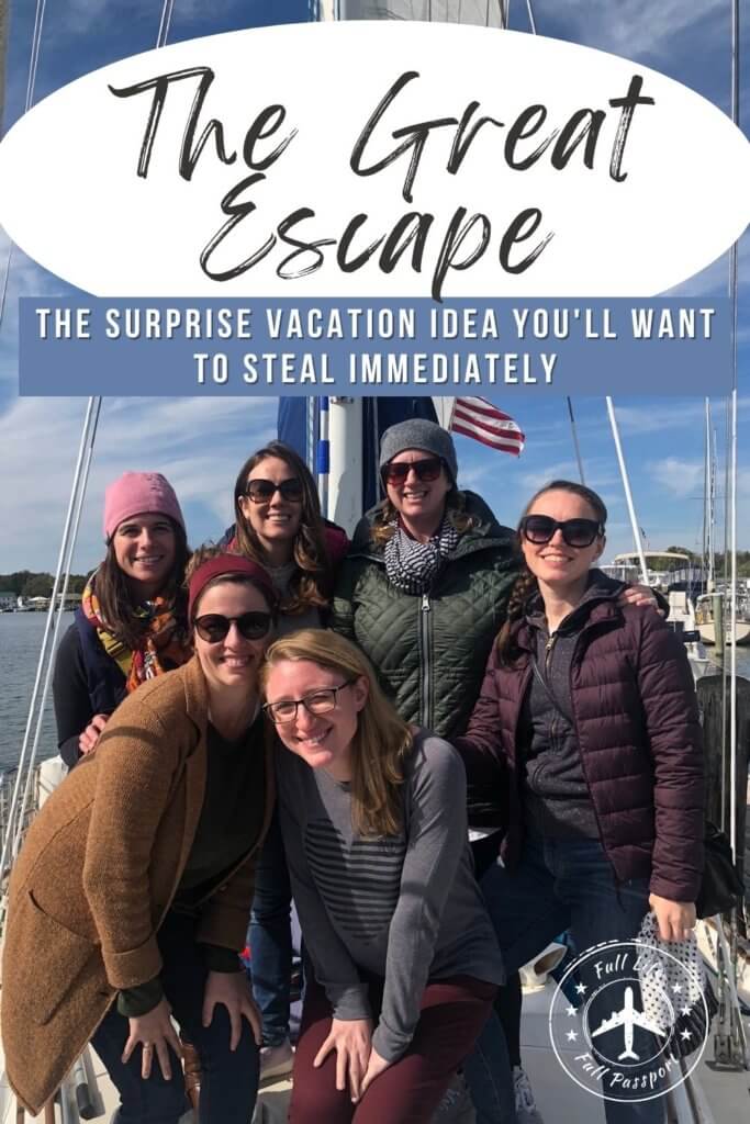Imagine going on vacation with some of your best girlfriends, but only one of you knows your travel plan. Welcome to The Great Escape.