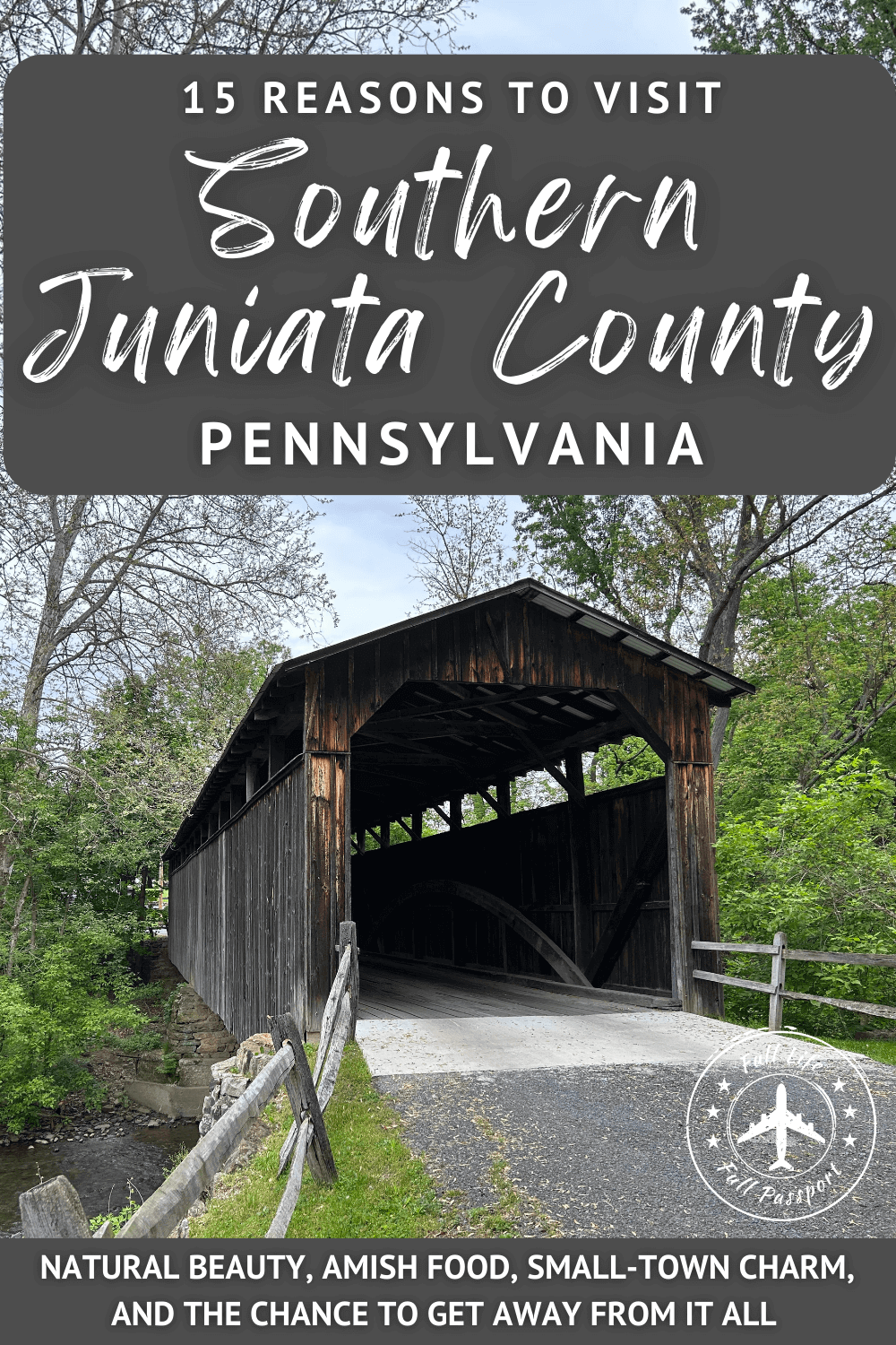 15 Reasons Why You Should Make Southern Juniata County, PA, Your Next Long Weekend Destination